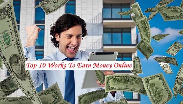 Top 10 works to Earn Money Online.jpg